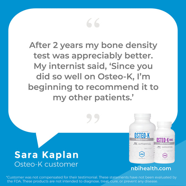 Osteo-K contains a 45 mg of MK4®, also called menaquinone-4 and menatetrenone, calcium and vitamin D. MK4 is a form of natural Vitamin K2. 
