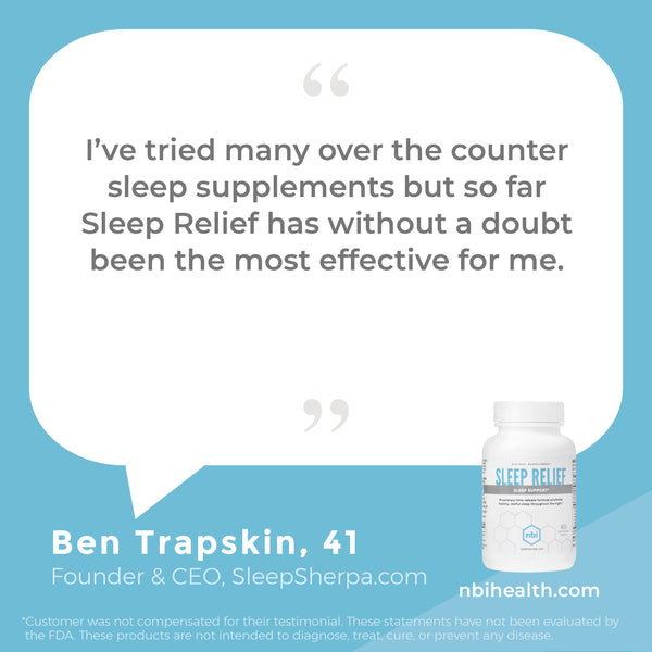 Sleep Relief’s bi-phasic, time-release technology delivers NBI’s proprietary formula with clinically validated nutrients in two stages—a quick-release first stage and a slow-release second stage to help you gently fall asleep, stay asleep and wake refreshed and ready for your day.